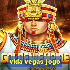 vida vegas jogo