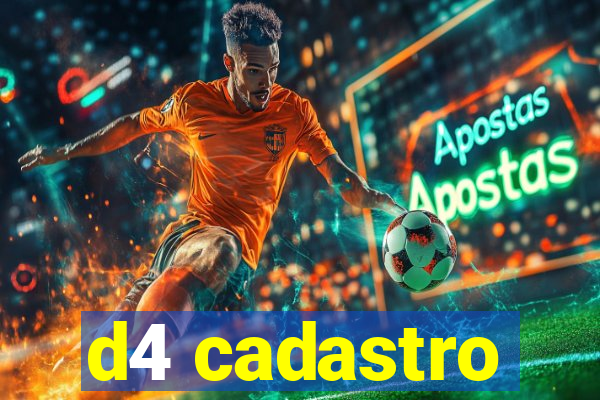 d4 cadastro