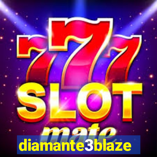 diamante3blaze