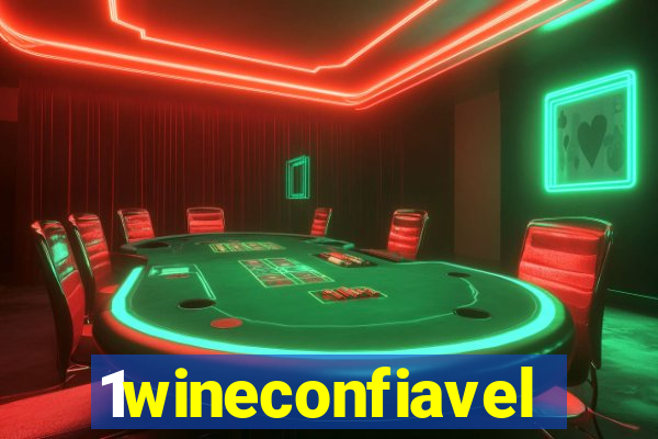 1wineconfiavel