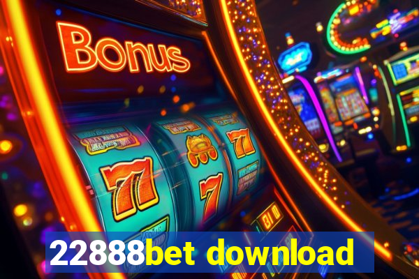 22888bet download