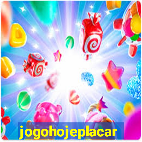 jogohojeplacar