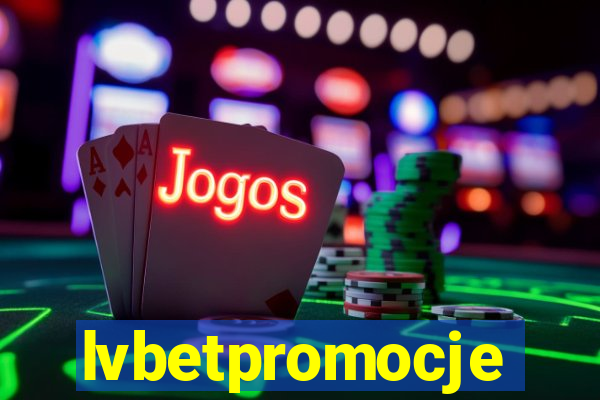 lvbetpromocje