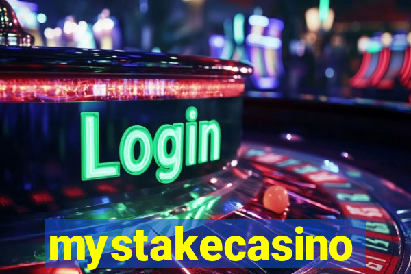 mystakecasino