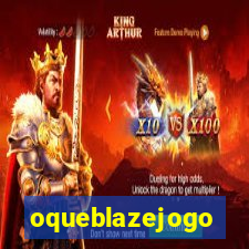 oqueblazejogo