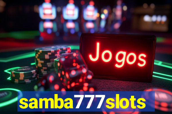 samba777slots