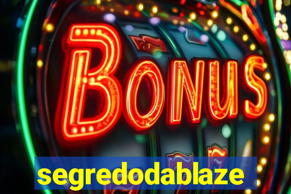 segredodablaze