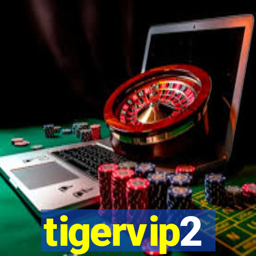 tigervip2