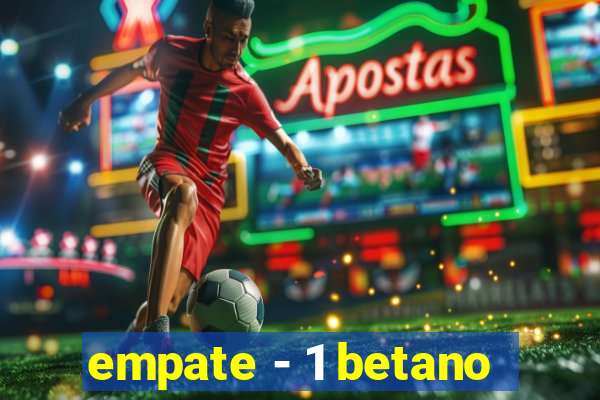 empate - 1 betano