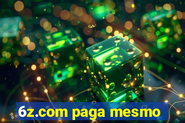 6z.com paga mesmo