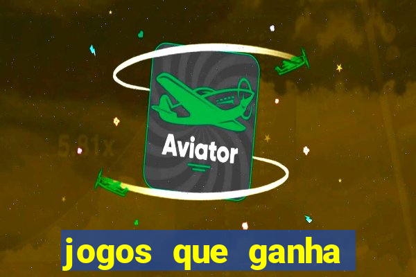 jogos que ganha dinheiro de verdade no pix na hora