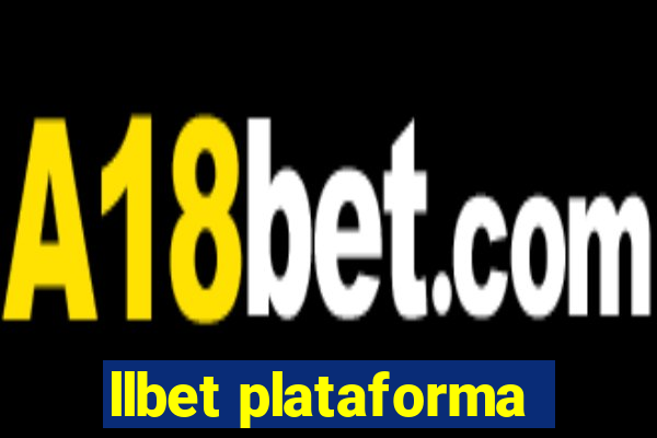 llbet plataforma