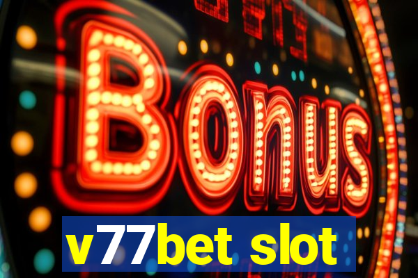 v77bet slot