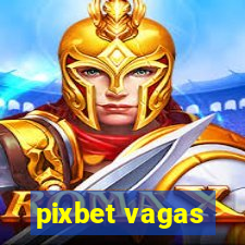 pixbet vagas