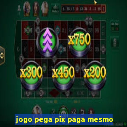 jogo pega pix paga mesmo