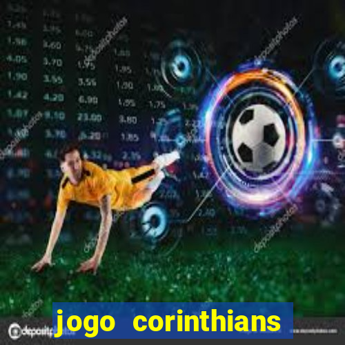 jogo corinthians hoje futemax