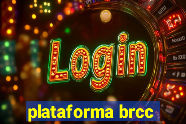 plataforma brcc