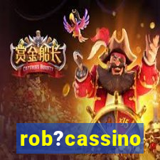 rob?cassino