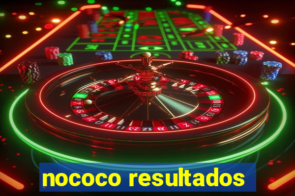 nococo resultados