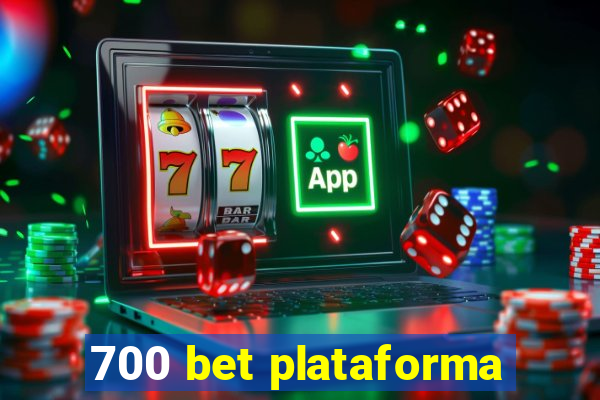 700 bet plataforma