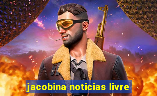 jacobina noticias livre