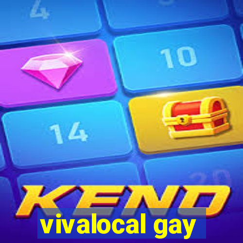 vivalocal gay