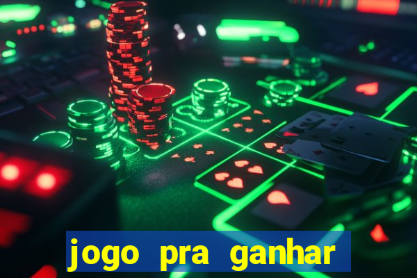 jogo pra ganhar dinheiro sem depositar