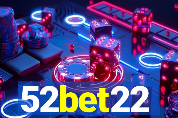 52bet22