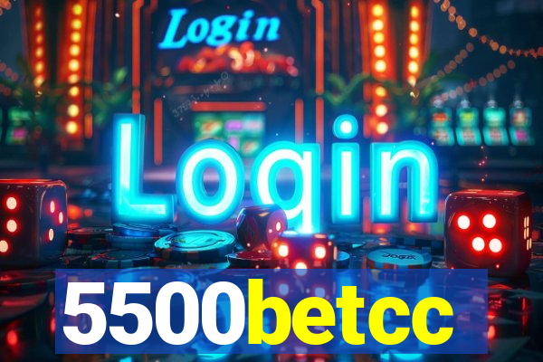 5500betcc