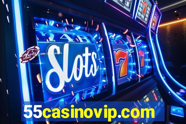 55casinovip.com