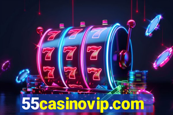 55casinovip.com