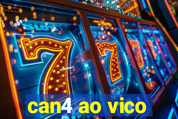 can4 ao vico