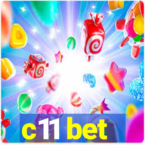 c11 bet