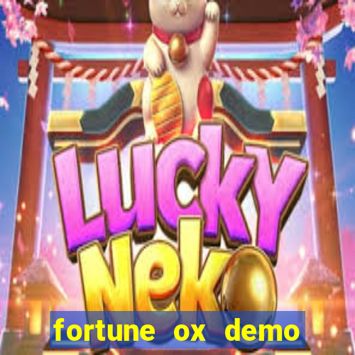 fortune ox demo grátis dinheiro infinito