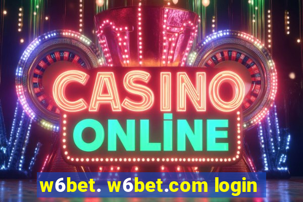 w6bet. w6bet.com login