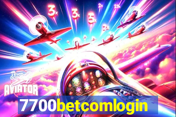 7700betcomlogin