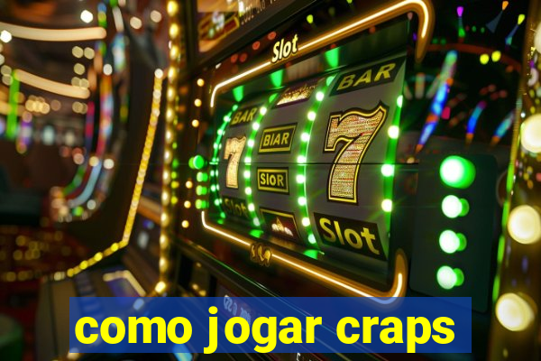 como jogar craps