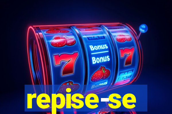 repise-se