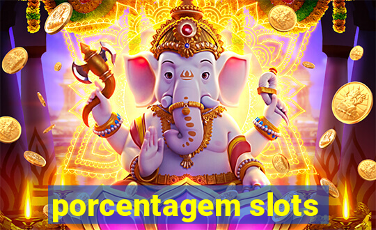 porcentagem slots