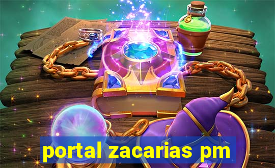 portal zacarias pm