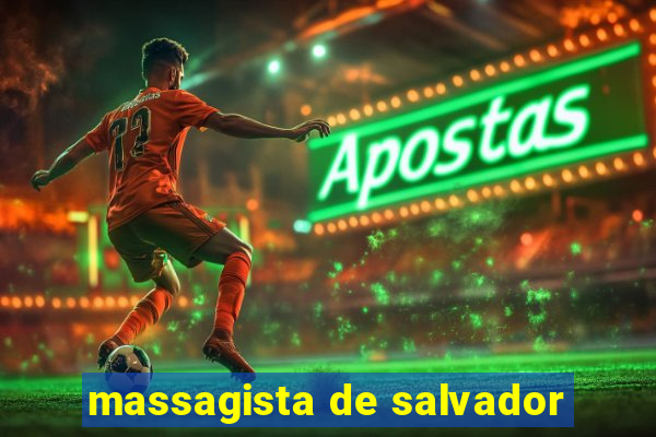 massagista de salvador