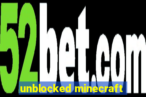 unblocked minecraft