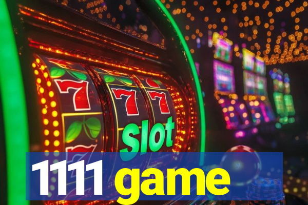 1111 game