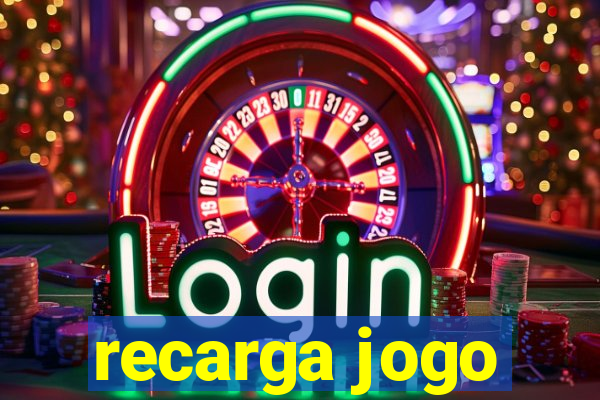 recarga jogo