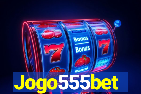 Jogo555bet