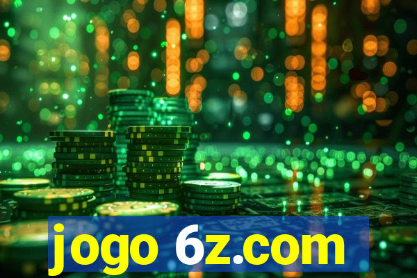 jogo 6z.com