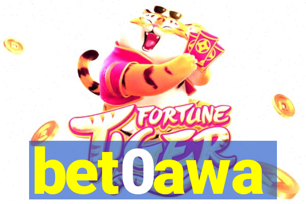 bet0awa