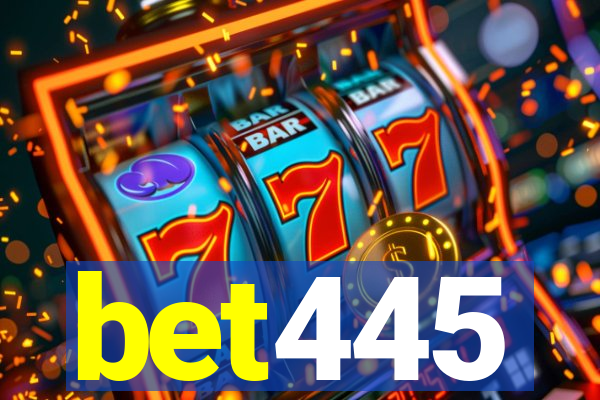 bet445