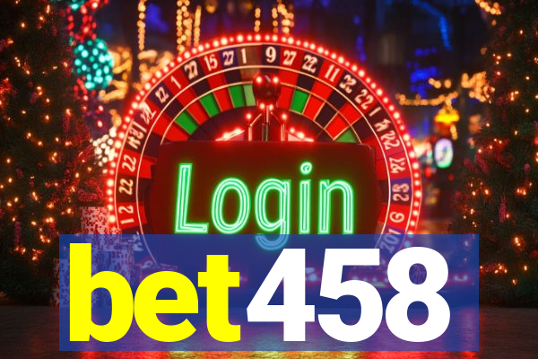 bet458