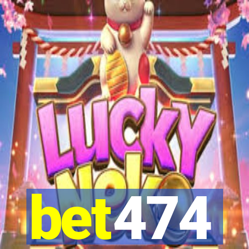 bet474